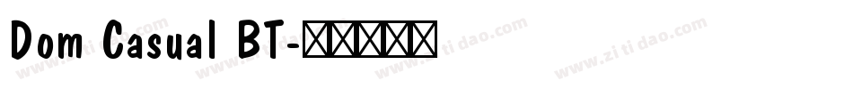 Dom Casual BT字体转换